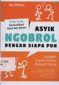 Asyik Ngobrol dengan Siapa pun ; Langkah Cepat Disukai Banyak Orang