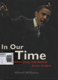 Image of In Our Time : Pidato-Pidato yang Membentuk Dunia Modern