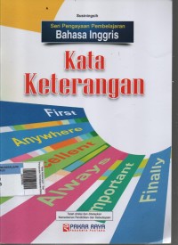Image of Kata Keterangan : Seri Pengayaan Pembelajaran Bahasa Inggris