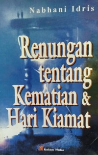 Image of Renungan Tentang Kematian dan Hari Kiamat