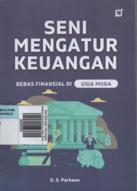 Seni Mengatur Keuangan Bebas Finansial di Usia Muda