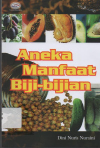 Aneka Manfaat Biji-Bijian