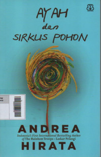 Ayah dan Sirkus Pohon (Cetakan ke 3)