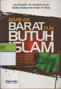 Bahkan Barat pun Butuh Islam