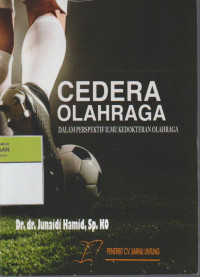 Cedera Olahraga : Dalam Perspektif Ilmu Kedokteran Olahraga