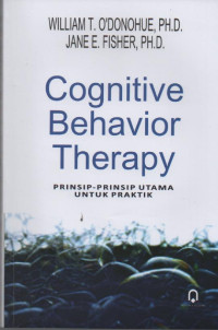Cognitive Behavior Therapy : Prinsip-Prinsip Utama Untuk Prakik
