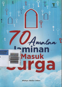70 Amalan Jaminan Masuk Surga