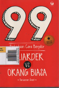 99 Perbedaan Cara Berpikir Miliarder VS Orang Biasa