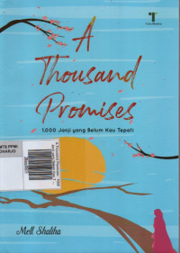 A Thousand  Promises : 1000 Janji yang Belum Kau Tepati