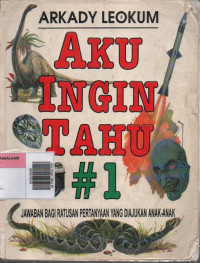 Aku Ingin Tahu #1