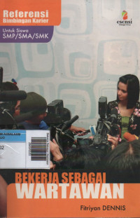 Bekerja Sebagai Wartawan