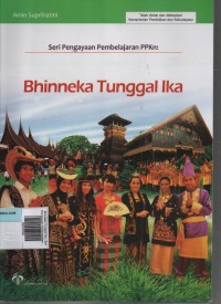 Image of Bhinneka Tunggal Ika : Seri Pengayaan Pembelajaran PPKn