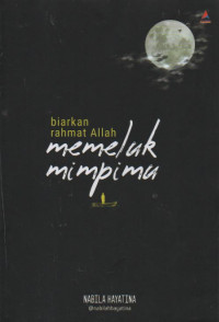 Biarkan Rahmat Allah Memeluk Mimpimu
