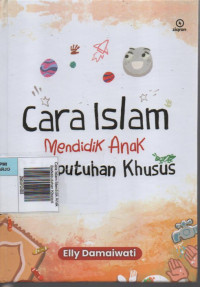 Cara Islam Mendidik Anak Berkebutuhan Khusus
