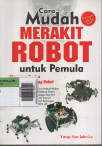 Cara Mudah Merakit Robot untuk Pemula