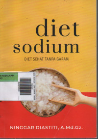Diet Sodium : Diet Sehat Tanpa Garam