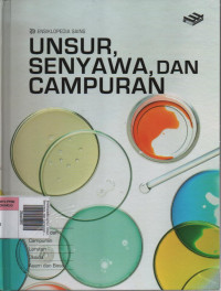 Ensiklopedia sains ( Unsur, Senyawa, dan Campuran )