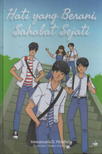 Hati yang Berani, Sahabat Sejati