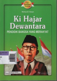 Image of Ki Hajar Dewantara : Pendidik Bangsa Yang Merakyat