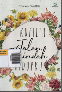 Kupilih Jalan Terindah Hidupku