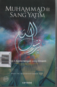 Muhammad SAW Sang Yatim : Janji & Kemenangan yang Dinanti