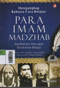 Para Imam Madzhab : Kiat-Kiat Jitu Mencapai Kesuksesan Belajar
