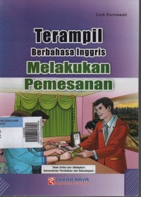 Image of Terampil Berbahasa Inggris : Melakukan Pemesanan