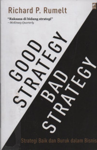 Good Strategy Bad Strategy : Srategi Baik dan Buruk dalam Bisnis