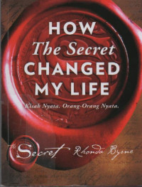 How The Secret Changed My Life : Kisah Nyata, Orang-Orang Nyata