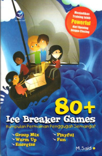 80+ Ice Vreaker Games: Kumpulan Permainan Penggugah Semangat