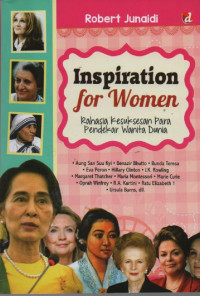 Inspiration for Women : Rahasia Kesuksesan para Pendekar Wanita Dunia