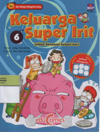 Keluarga Super Irit 6 : Istilah Ekonomi Sehari-hari