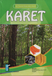 Seri Tanaman Bahan Baku Industri (09) : Karet