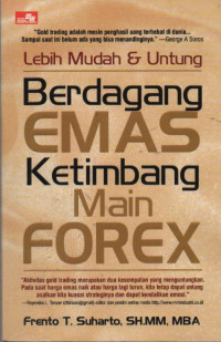 Lebih Mudah & Untung Berdagang Emas Ketimbang Main Forex