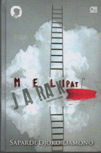 Melipat Jarak : Sepilihan Sajak