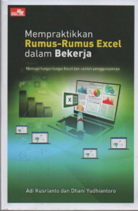 Mempraktikkan Rumus-Rumus Excel dalam Bekerja : Memuat Fungsi-Fungsi Excel dan Contoh Penggunaannya
