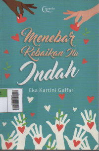Menebar Kebaikan Itu Indah