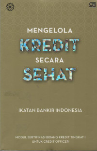 Mengelola Kredit secara Sehat