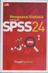 Menguasai Statistik dengan SPSS 24