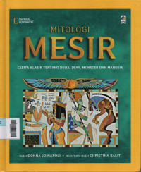 Mitologi Mesir : Cerita Klasik Tentang Dewa, Dewi, Monster dan Manusia