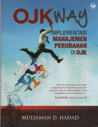 OJK Way : Implementasi Manajemen Perubahan di OJK