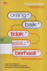 Orang Baik Tidak Selalu Berhasil