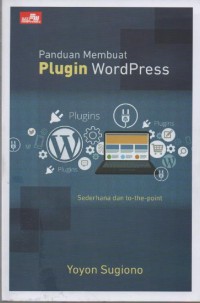 Image of Panduan Membuat Plugin Wordpress : Sederhana dan To The Point