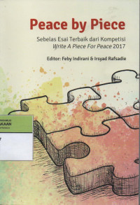 Peace by Piece : Sebelas Esai Terbaik dari Kompetisi Write a Piece for Peace 2017