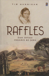 Raffles Dan Invasi Inggris Ke jawa