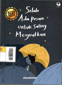 Selalu Ada Pesan untuk Saling Menguatkan