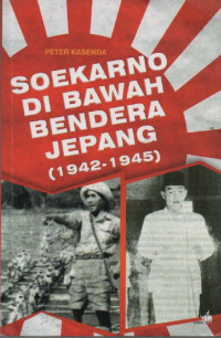 Soekarno dibawah bendera Jepang (1942-1945)