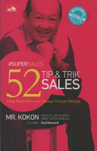 52 Tip & Trik Sales yang Wajib Dikuasai Tenaga Penjual Pemula  #SuperSales2