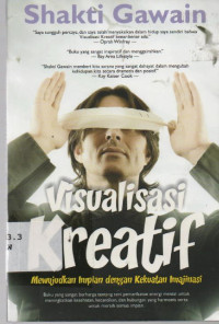 Visualisasi Kreatif : mewujudkan impian dengan kekuatan Imajinasi